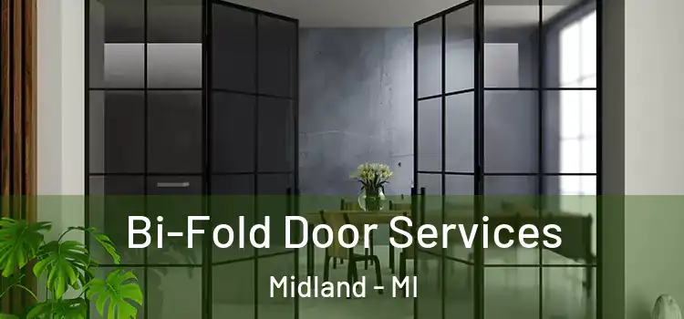 Bi-Fold Door Services Midland - MI