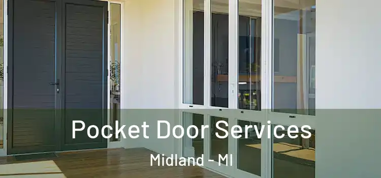  Pocket Door Services Midland - MI