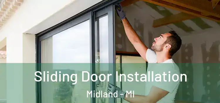  Sliding Door Installation Midland - MI